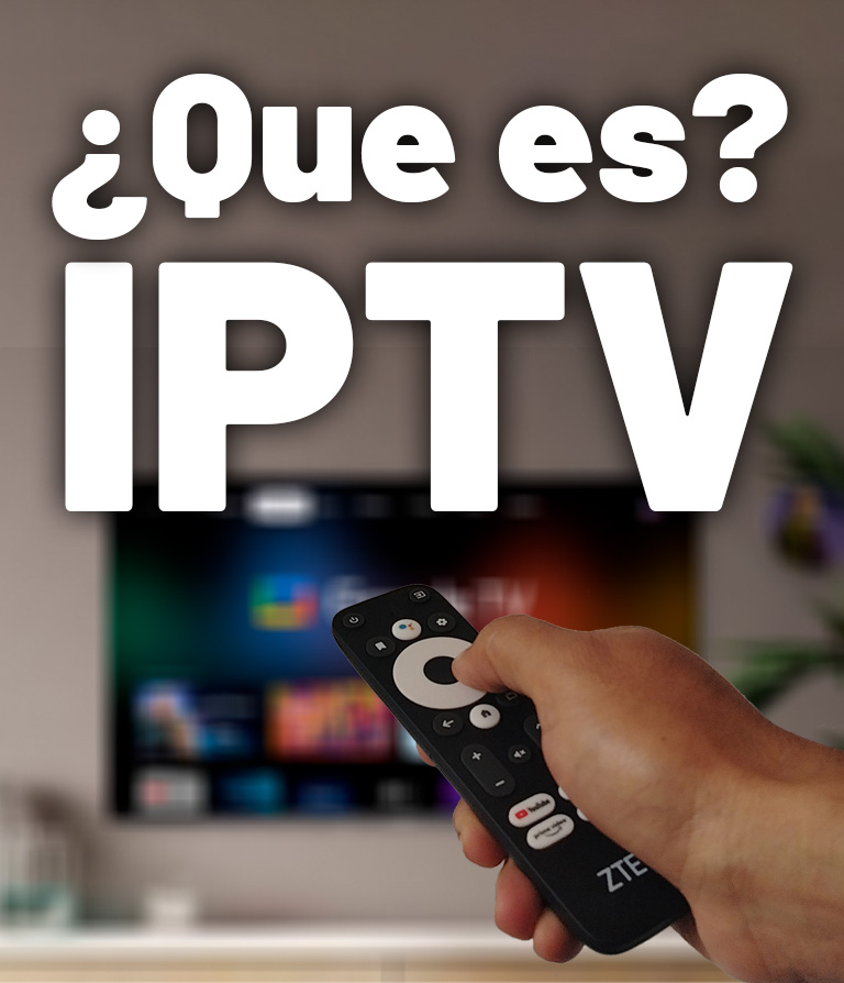 ¿Qué es IPTV? La guía completa para entender esta tecnología